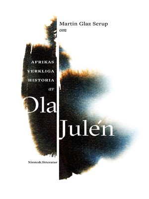 cover image of Om Afrikas verkliga historia av Ola Julén